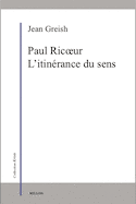 Paul Ricoeur, l'itinérance du sens